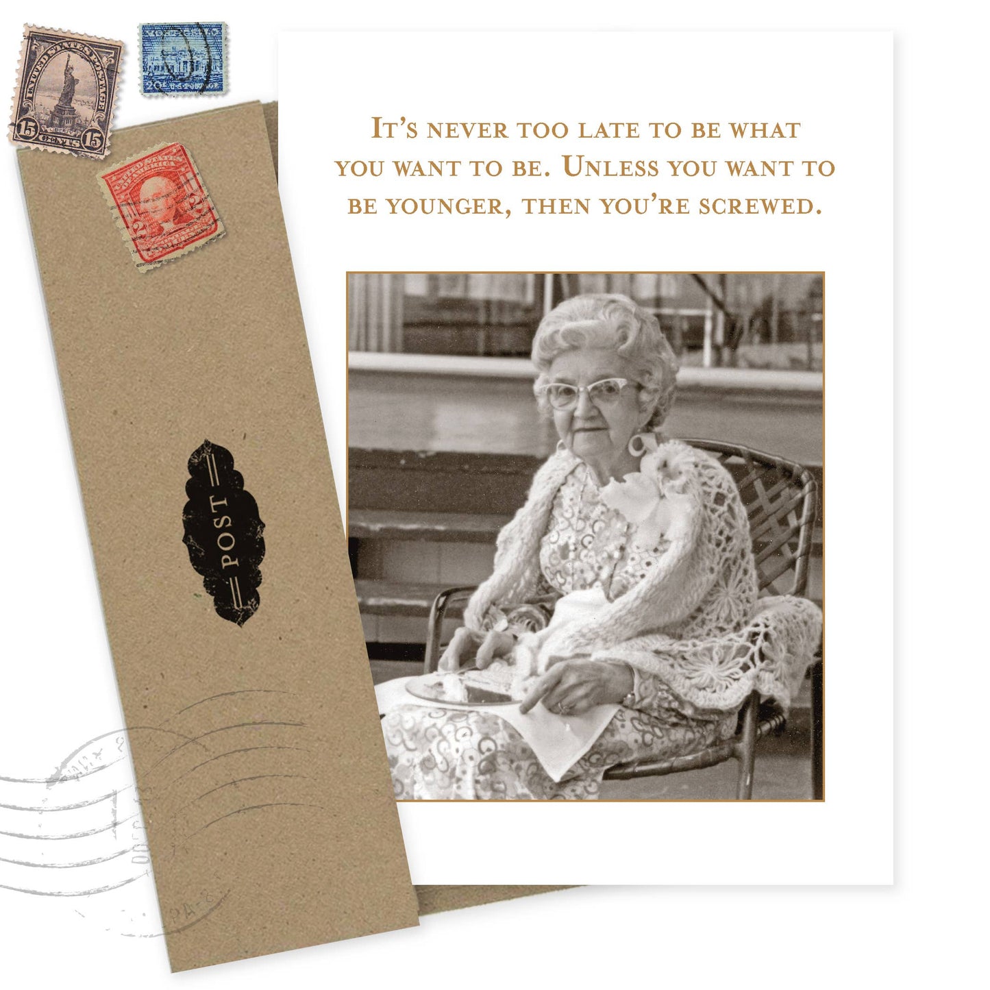 Shannon Martin Design - Never Too Late Birthday Card