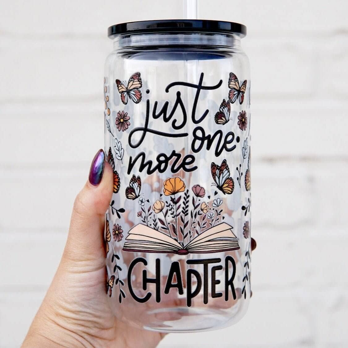 Just One More Chapter 16oz Glass Can Cup With Lid and Straw