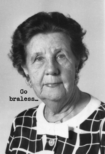 Go Braless...Trash Talk Cards