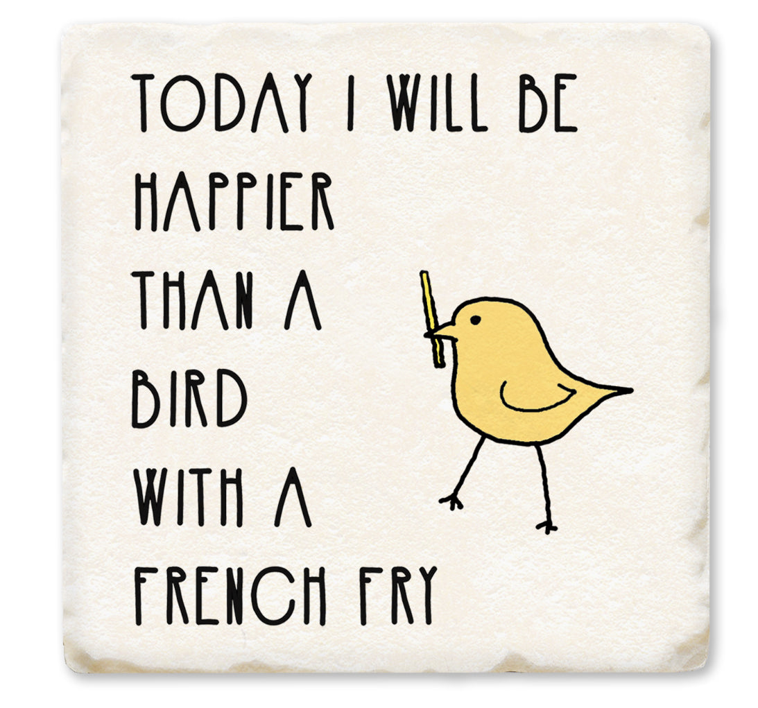 Happier Than A Bird Coaster