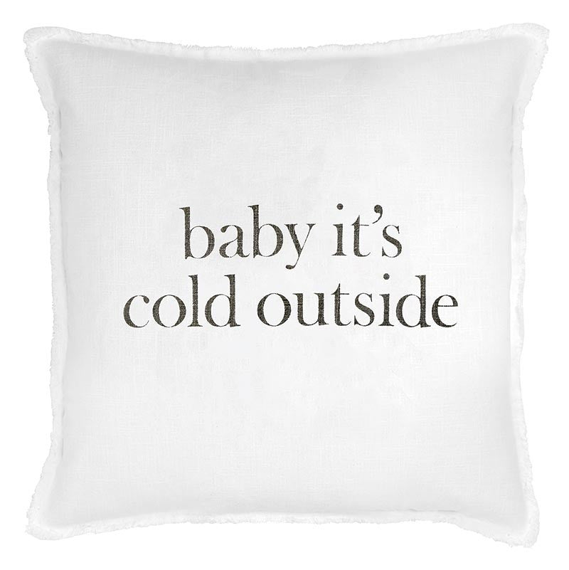 Baby it's Cold outside Pillow
